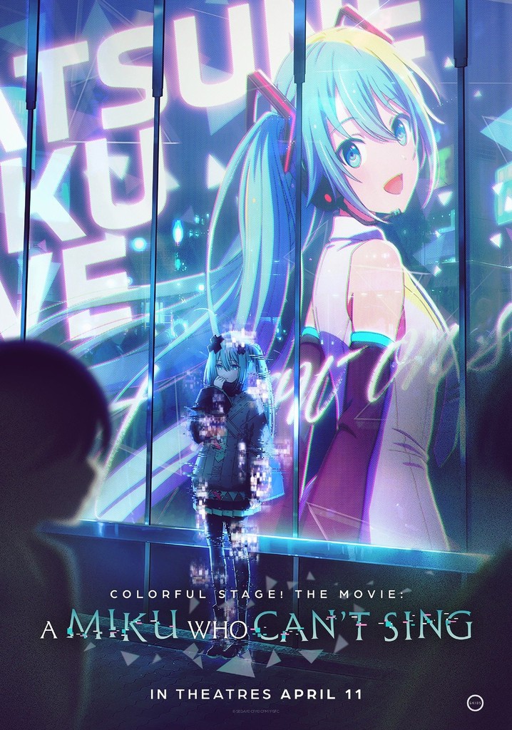 Colorful Stage! The Movie: A Miku Who Can't Sing (2025)